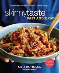 Skinnytaste Fast and Slow: – Hardcover, by Homolka Gina; Jones – Very Good c