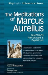 The Meditations of Marcus Aurelius: Selections Annotated & Explained (SkyLig…
