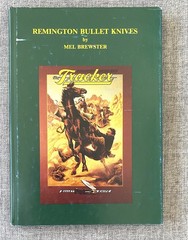 Remington Bullet Knives Signed Mel Brewster 1991 Collectors Book