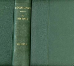 Pennsylvania A History, by; George P Donehoo – Volume II – 512 pages – 1926