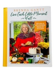 Brenda Gantt’s 3rd Cookbook „Love Each Little Moment Y’all“, Recipes, Family