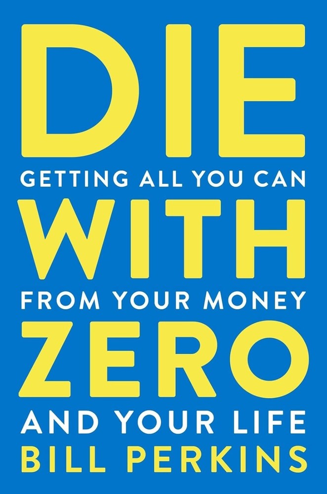 PERFECT BOOK GIFT FOR CHRISTMAS_“Die with Zero“