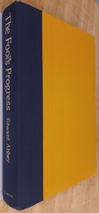Edward Abbey, Fool’s Progress. Signed 1st Printing Hardcover. Nice.