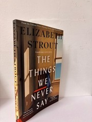 The Things We Never Say by Elizabeth Strout Paperback New Book US