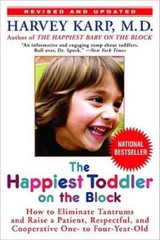 The Happiest Toddler on the Block: How to Eliminate Tantrums and Rai – VERY GOOD