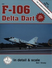 F-106 Delta Dart in detail & scale – D&S Vol. 13
