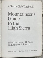 Mountaineer’s Guide to High Sierra 1972 Totebook; Hervey Voge, Smatko; 356 pages