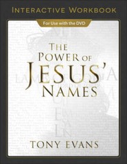 The Power of Jesus‘ Names Interactive Workbook – Paperback By Evans, Tony – GOOD