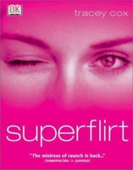 Superflirt by Cox, Tracey