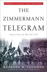 The Zimmermann Telegram – Tuchman, Barbara W. – Acceptable – See condition n…