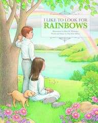 I Like to Look for Rainbows