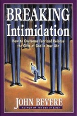 Breaking Intimidation by Bevere, John