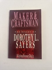 Wheaton Literary Ser.: Maker and Craftsman : The Story of Dorothy L. Sayers…