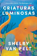Criaturas luminosas – Language: Spanish (Spanish Edition)