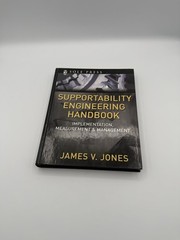 Supportability Engineering Handbook: Implementation, Measurement and Management