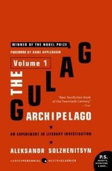 The Gulag Archipelago [Volume 1]: An Experiment in Literary Investigation by So