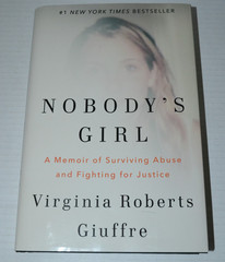 Nobody’s Girl: A Memoir of Surviving Abuse by Virginia R Giuffre