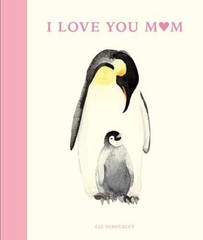 I Love You Mom – Hardcover, by Headon Abbie – Very Good