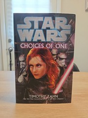 Star Wars Choices of One by Timothy Zahn (2011, Hardcover) 1st Edition 1st Print