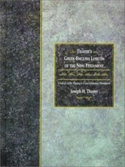 Thayer’s Grk-Eng Lex: Coded with Strong_s Concordance Numbers, , 9781565632097