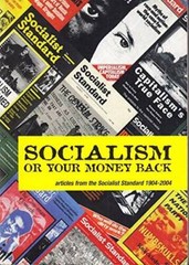 Socialism or Your Money Back: Articles from the Socialist Standard 19 – GOOD