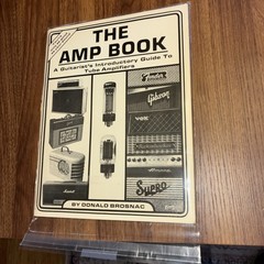 The Amp Book – A Guitarist’s Intro Guide To Tube Amplifiers 1983 Softbound Book