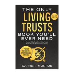 The Only Living Trusts by Garrett Monroe, Paperback….