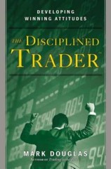 The Disciplined Trader: Developing Winning Attitudes – Hardcover – VERY GOOD