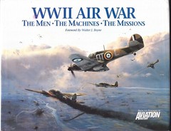 WWII Air War-The Men, The Machines, The Missions HB w/dj-1996-174 pages