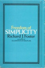 Freedom of Simplicity – Hardcover By Foster, Richard J – GOOD