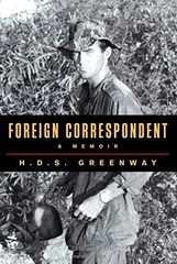 Foreign Correspondent: A Memoir by Greenway, H.D.S.