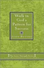 Walk in God’s Pattern for Success (Inner – Hardcover, by Bevere John – Very Good