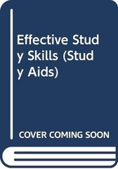Effective Study Skills (Study Aids S.) By P.J. Hills~H. Barlow