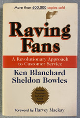 „Raving Fans,“ Hard Cover Book by Ken Blanchard & Sheldon Bowles, 138 Pages, New