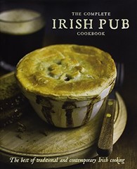 The Complete Irish Pub Cookbook by Parragon Books, Love Food Editors