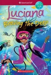 Luciana: Braving the Deep (American Girl: Girl of the Year 2018, Book 2) – GOOD