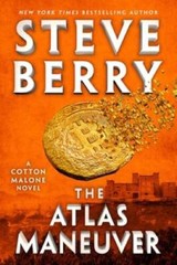 The Atlas Maneuver (Cotton Malone, 18) – Hardcover By Berry, Steve – GOOD