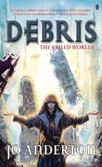 Debris (The Veiled Worlds) – mass market paperback Anderton, Jo