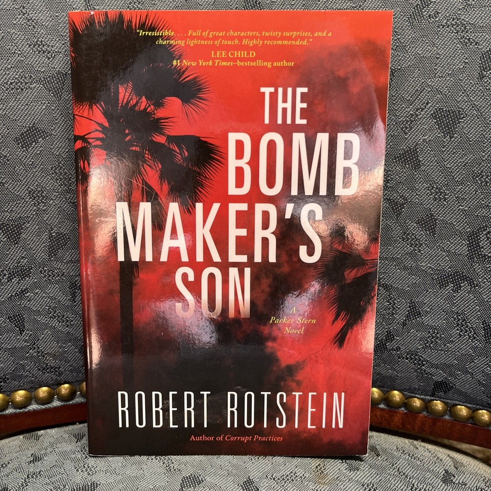 Parker Stern Ser.: The Bomb Maker’s Son : A Parker Stern Novel by Robert…