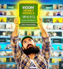 Brand New Alex Hormozi $100M Money Models Book: How To Make Money