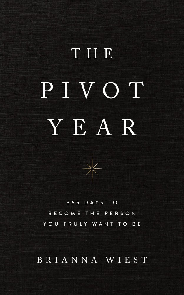 The Pivot Year: 365 Days To Become The Person You Truly Want To Be – paperba…
