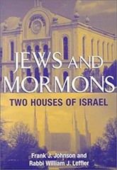 Jews and Mormons : Two Houses of Israel Frank J., Leffler, Willia