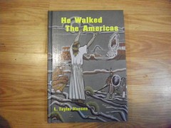 Brand New He Walked the Americas by L. Taylor Hansen Hardcover