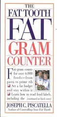 „The Fat Tooth Fat Gram Counter“ – Joseph Piscatella 1993 304 Pages Weight Loss