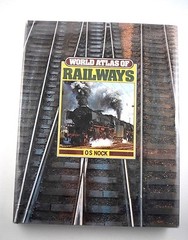 „World Atlas of Railways“, O.S.Nock 1979 HC First American Edition 224 pages VG