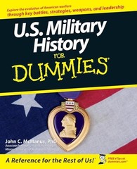 U.S. Military History For Dummies – Paperback By McManus, John C. – VERY GOOD