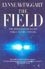 Field, The – Paperback By Lynne McTaggart – GOOD