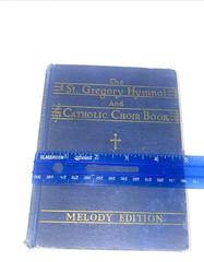 The St. Gregory Hymnal and Catholic Choir Book, Singers‘ Edition, Melody Edi…