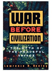 War Before Civilization by Lawrence H. Keeley, Paperback Free shipping