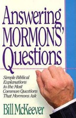 Answering Mormons‘ Questions – Paperback By McKeever, Bill – GOOD
